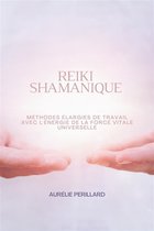 Reiki Shamanique