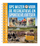 GPS Wijzer voor de recreatieve en sportieve fietser - 7e editie