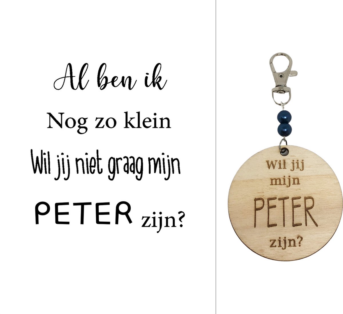 Sleutelhanger Wil jij mijn Peter zijn? | blauw | al ben ik nog zo klein | peter vragen | peter worden | peetoom vragen | peetoom worden