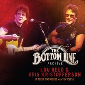 Lou Reed And Kris Kristofferson - Bottom Line Archive Series