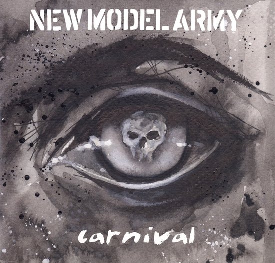 Albumcover met "NEW MODEL ARMY" en "carnival" in een aquarelillustratie van een oog met een schedel in de iris.
