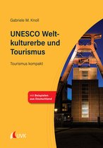 Tourismus kompakt 6 - UNESCO Weltkulturerbe und Tourismus