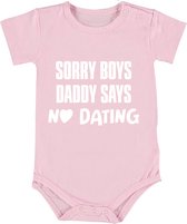 Sorry boys daddy says NO DATING Meisjes Rompertje | romper | baby | babykleding | babyrompertje | kado | cadeau