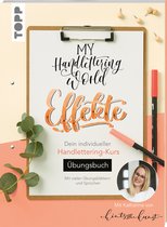 My Handlettering World: Effekte - Ãœbungsbuch