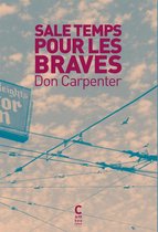 Sale temps pour les braves | Don Carpenter | Book