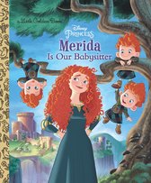 ISBN Merida Is Our Babysitter (Disney Princess), Anglais, Couverture rigide, 24 pages