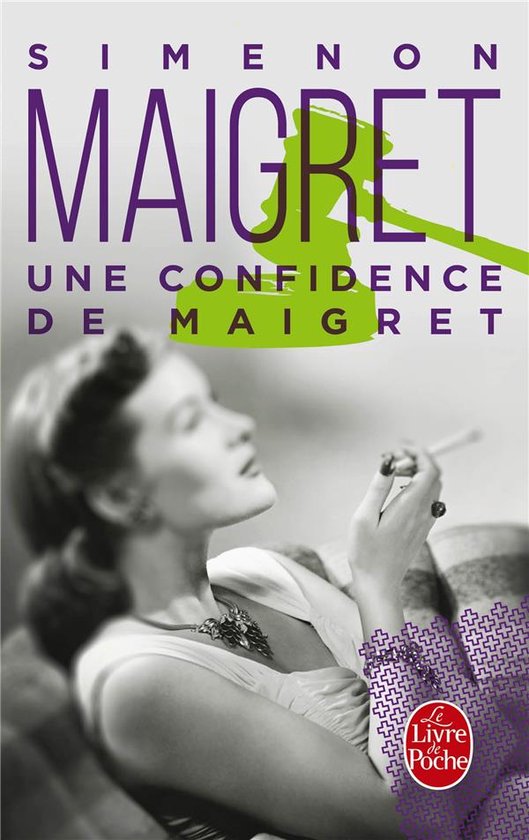 Couverture de livre avec texte "SIMENON MAIGRET UNE CONFIDENCE DE MAIGRET" et photo noir et blanc d'une femme fumant.