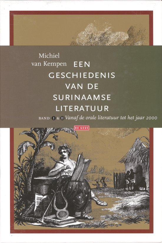 Cover van het boek 'Een geschiedenis van de Surinaamse literatuur set' van Michiel van Kempen en Rob van Kempen