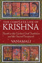 The Complete Life of Krishna