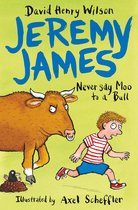 Jeremy James 2 Never Say Moo To A Bull