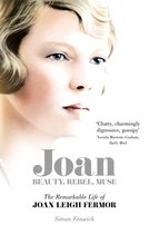 Joan Beauty, Rebel, Muse The Remarkable Life of Joan Leigh Fermor