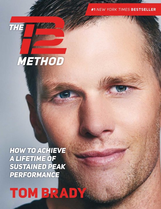 The TB12 Method How to Achieve a Lifetime of Sustained Peak  ... - cover