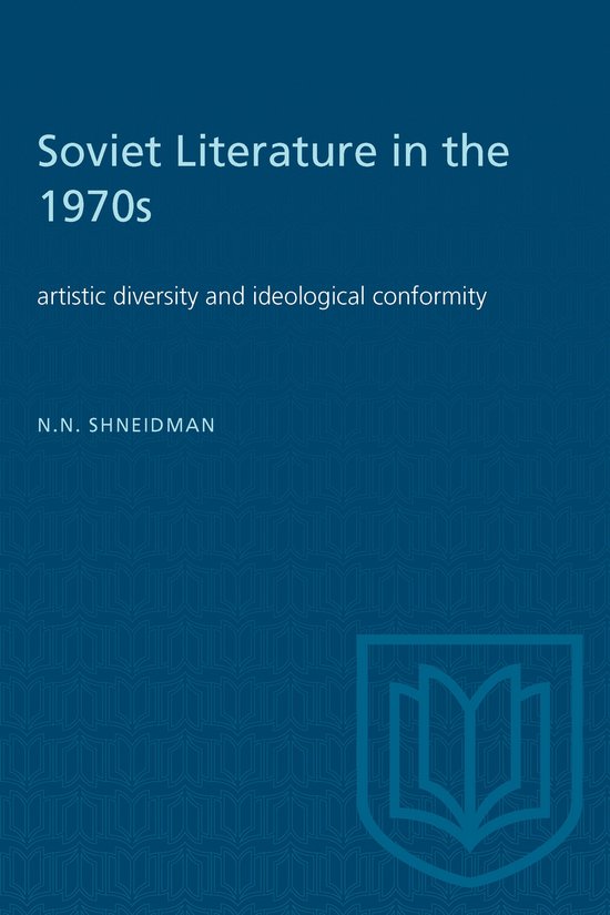 Heritage Soviet Literature in the 1970s, Norman N Shneidman