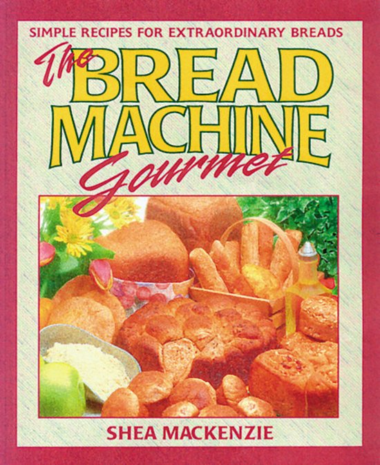 The Bread Machine Gourmet - cover
