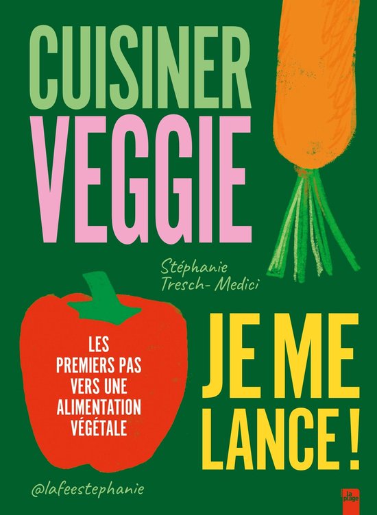 Cuisiner veggie, je me lance ! - cover