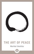 De omslag van het boek 'The Art of Peace' met een zwarte zen cirkel en de tekst 'THE ART OF PEACE' en 'Morihei Ueshiba'.
