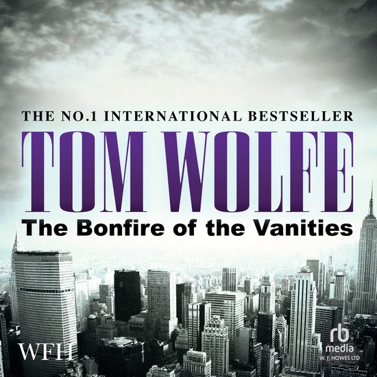 Le livre 'The Bonfire of the Vanities' de Tom Wolfe, avec le texte 'The No.1 International Bestseller'.