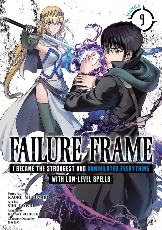 Failure Frame: I Became the Strongest and Annihilated Everything With Low-Level Spells (Manga)- Failure Frame: I Became the Strongest and Annihilated Everything With Low-Level Spells (Manga) Vol. 9