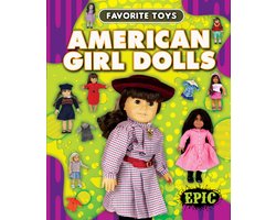 Favorite Toys- American Girl Dolls