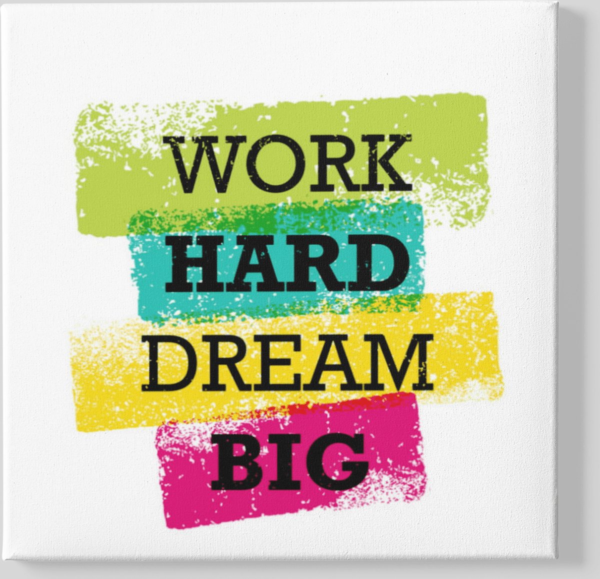 Trendex Global Vierkant Canvas Schilderij - Word Hard Dream Big - 60x60x2 cm Kleurrijk