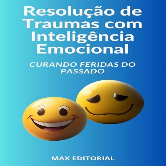 Resolução de Traumas com Inteligência Emocional - cover