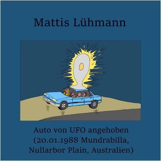 Auto von UFO angehoben (20.01.1988 Mundrabilla, Nullarbor Pl ... - cover