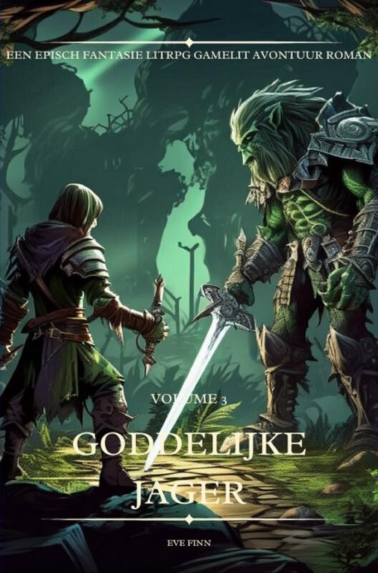 Goddelijke Jager:Een Episch Fantasie LitRPG GameLit Avontuur ... - cover
