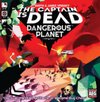 Afbeelding van het spelletje The Captain is Dead : Dangerous Planet