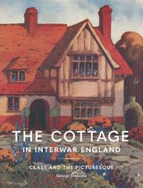 Architectural History of the British Isles-The Cottage in Interwar England
