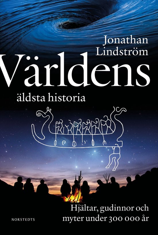 Världens äldsta historia : hjältar, gudinnor och myter under 300 000 år