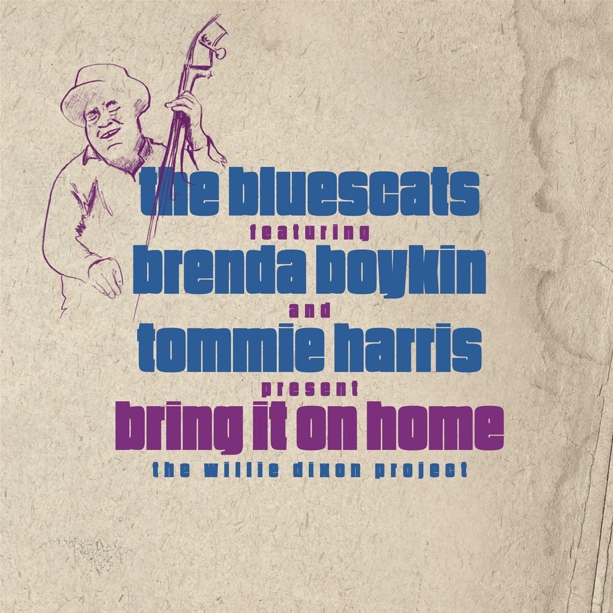 Bluescats, Brenda Boykin & Tommy Harris - Bring It On Home: The Willie Dixon Project (CD)