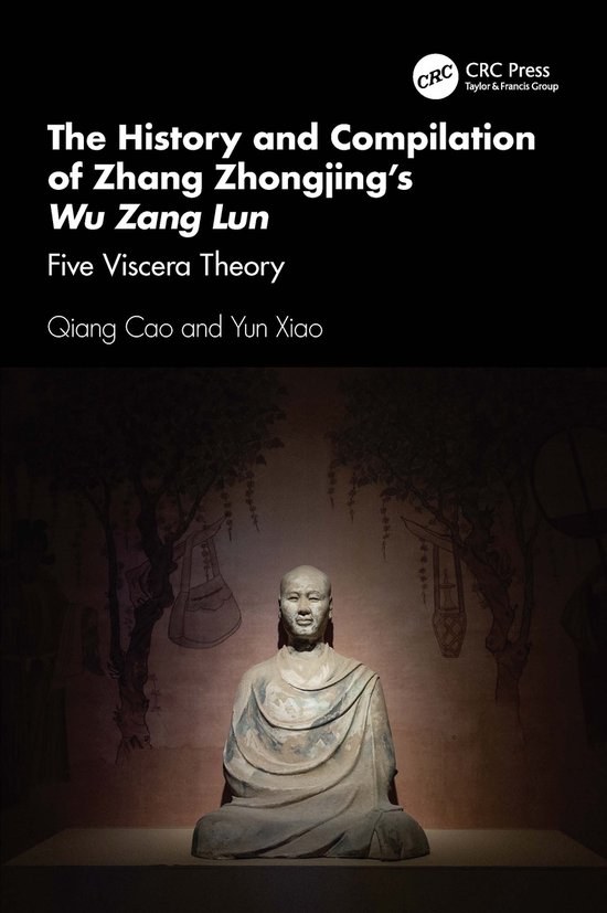 The History and Compilation of Zhang Zhongjing’s Wu Zang L ... - cover