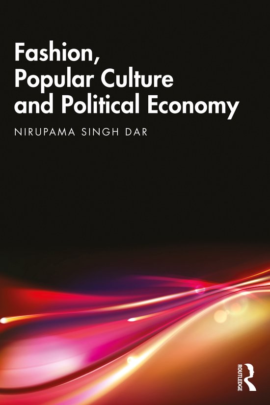 Fashion, Popular Culture and Political Economy - cover
