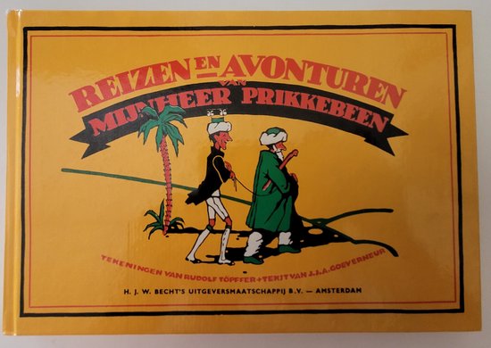 9789023001041 - Reizen en Avonturen van Mijnheer Prikkebeen - J.J.A. Goeverneur