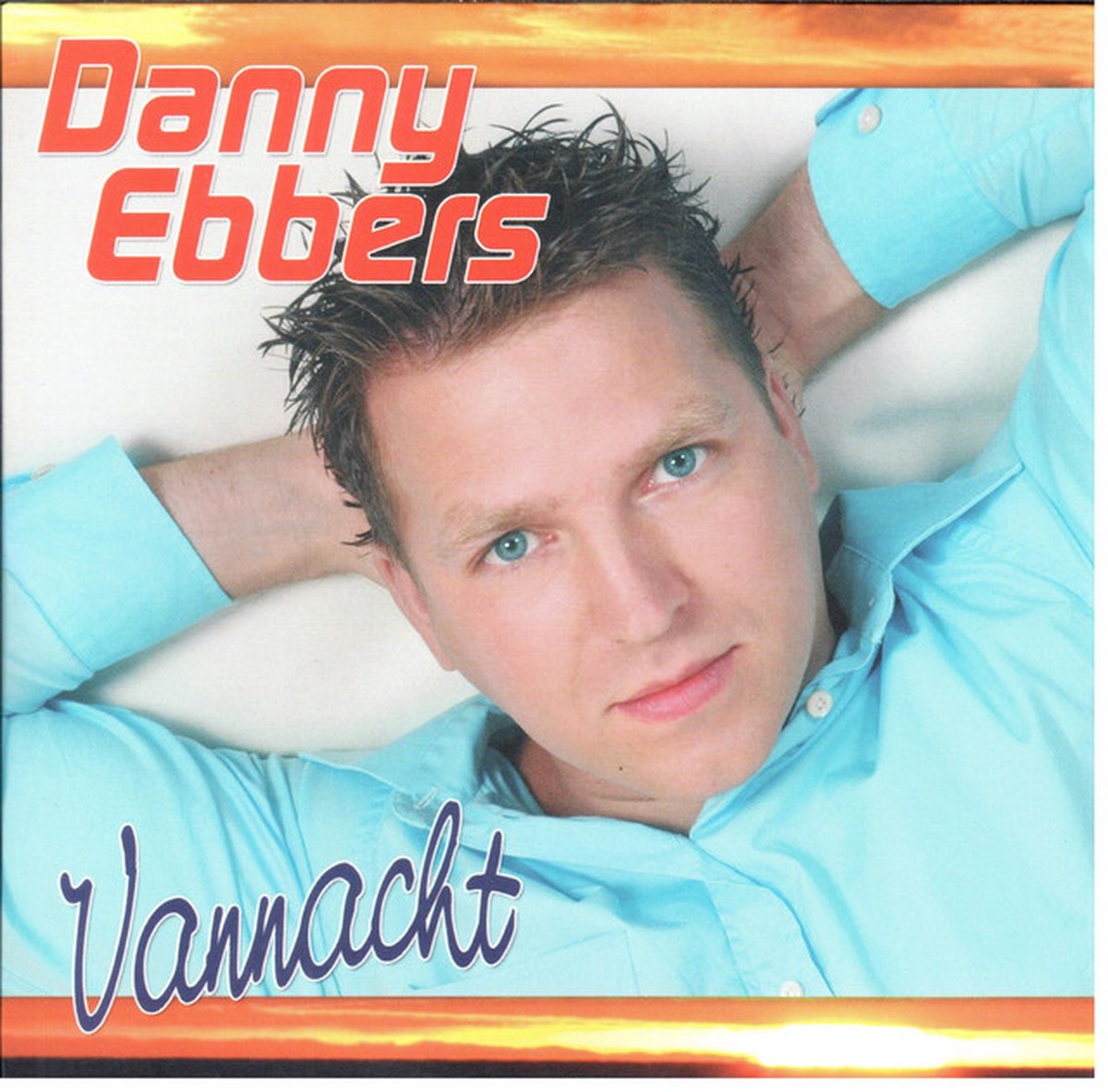 Danny Ebbers - Vannacht (2 Track CDSingle)