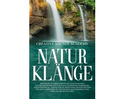 Naturkl�nge: Beruhigen Sie Ihren K�rper mit entspannenden Naturger�uschen aus dem Wald und dem Zen-Wasserfall zur Entspannung, Tiefem Schlaf, Meditation, Konzentration und Yoga. Erreichen Sie tiefere Bewusstseinsebenen und Leben Sie Ihr Bestes Leben