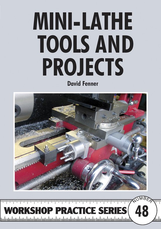 Mini-lathe Tools & Projects