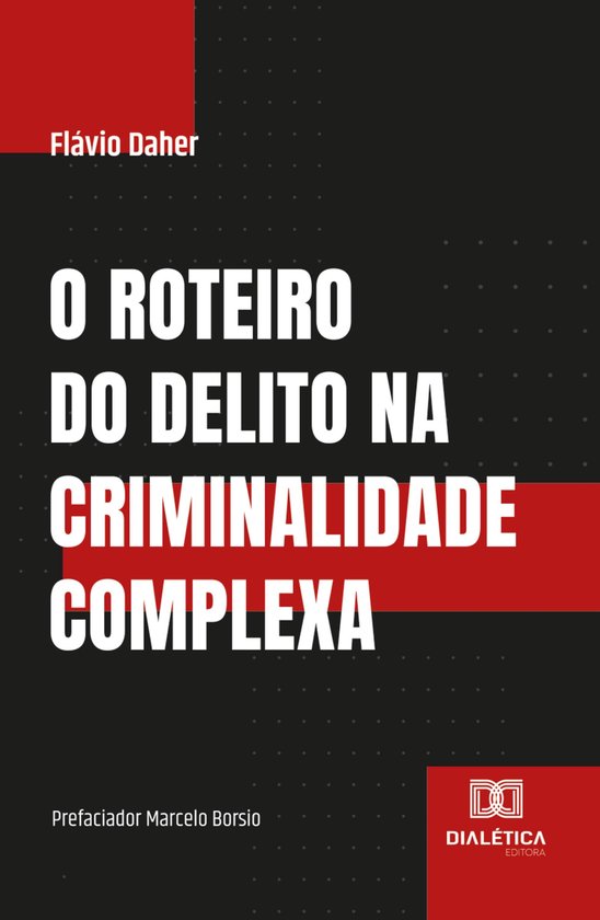 O roteiro do delito na criminalidade complexa - cover