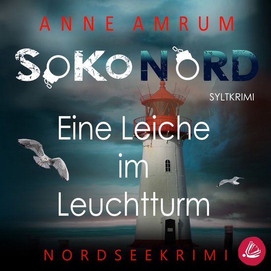 SoKo Nord - Eine Leiche im Leuchtturm: Syltkrimi Nordseekrim ... - cover