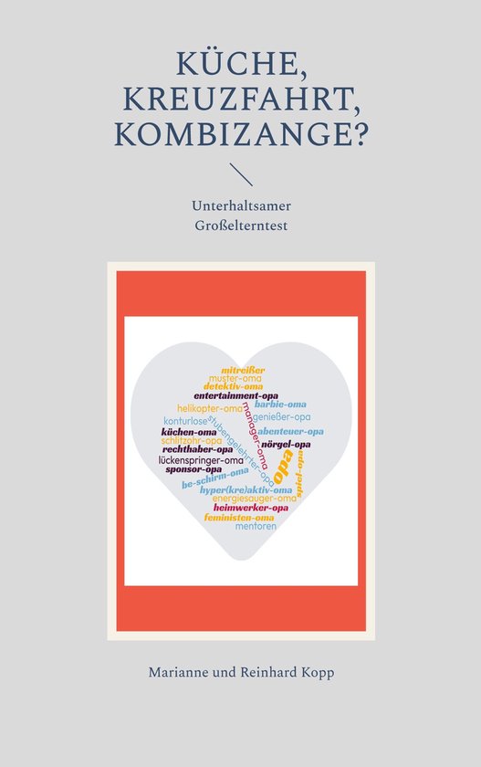 Edition GroßelternAkademie 11 - Küche, Kreuzfahrt, Kombiza ... - cover