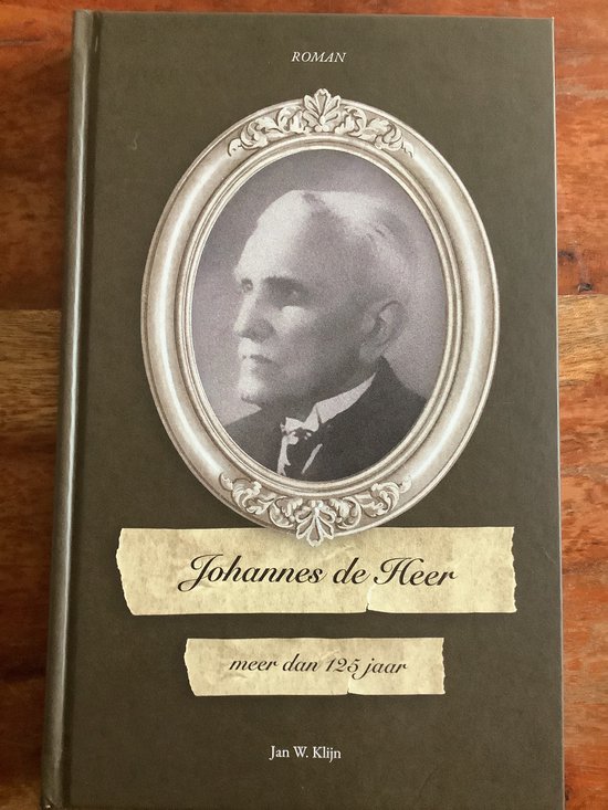 9789082227031 - Johannes de Heer meer dan 125 jaar