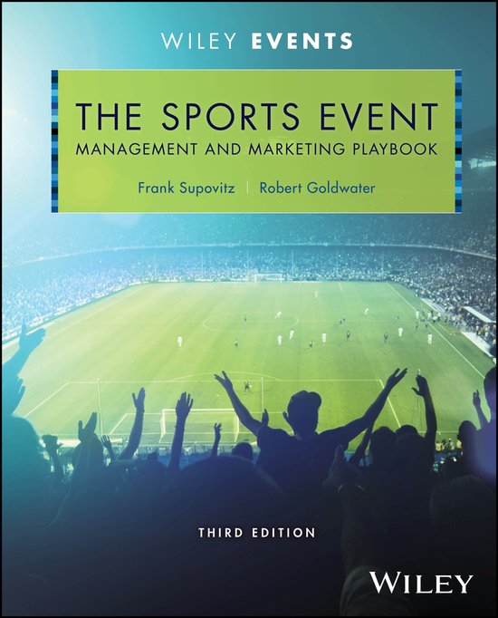 The Wiley Event Management Series-The Sports Event Management and Marketing Playbook