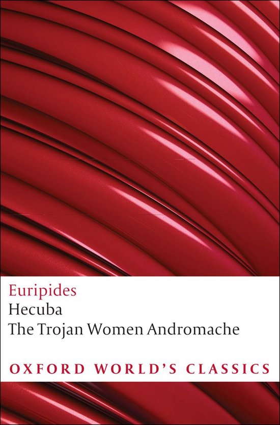 Oxford World's Classics - The Trojan Women and Other Plays - cover