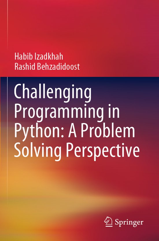 Challenging Programming in Python: A Problem Solving Perspective ...