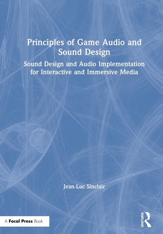 Principles of Game Audio and Sound Design - cover