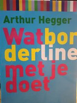Wat... met je doet - Wat Borderline met je doet
