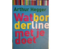 Wat... met je doet - Wat Borderline met je doet