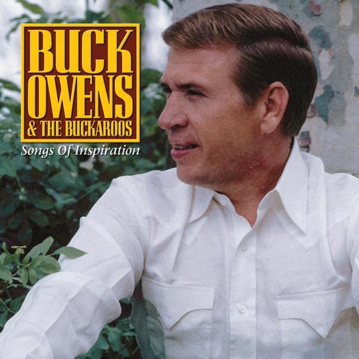 Buck Owens &Amp; The Buckaroos: Songs Of Inspiration