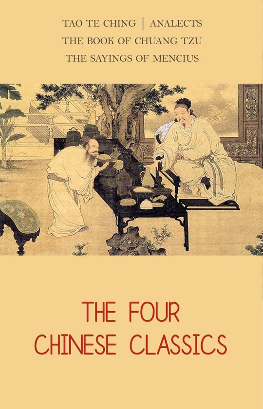 The Four Chinese Classics: Tao Te Ching, Analects, Chuang Tz ... - cover