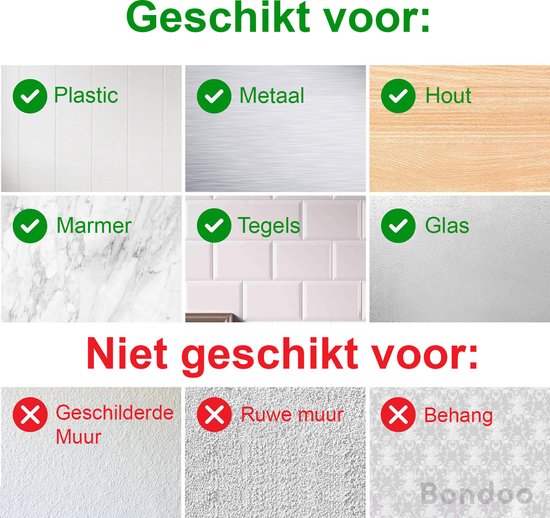 Afbeeldingen van geschikte oppervlakken: plastic, metaal, hout, marmer, tegels, glas. Niet geschikt: geschilderde muur, ruwe muur, behang.
